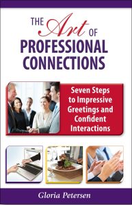 Seven Steps to Impressive Greetings and Confident Interactions by Gloria Petersen