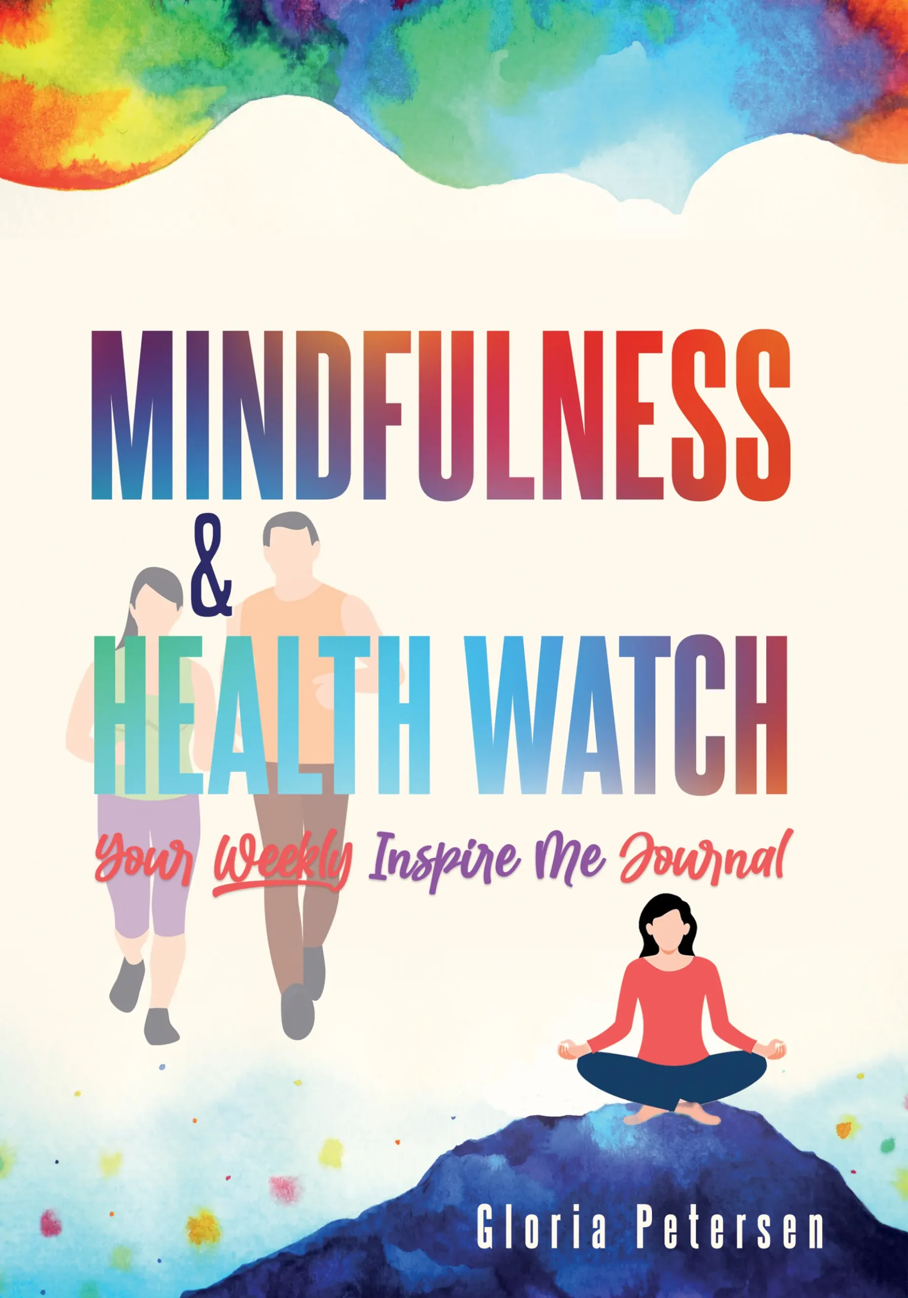 Gloria Petersen Mindfulness & Health Watch Journal 2024