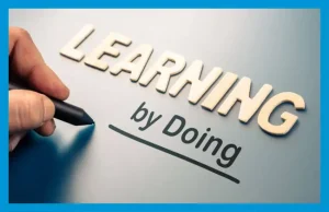 Learning by Doing